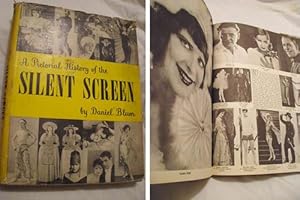 A PICTORIAL HISTORY OF THE SILENT SCREEN