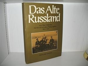 Seller image for Das alte Russland: Ein Portrt in frhen Photographien 1850 - 1914. Mit e. Einl. von Max Hayward. Aus d. Engl. bertr. von Karl Heinz Siber; for sale by buecheria, Einzelunternehmen