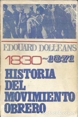HISTORIA DEL MOVIMIENTO OBRERO. 1830-1871