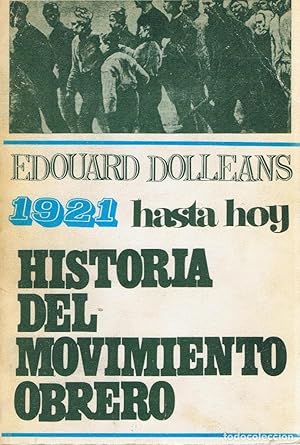 HISTORIA DEL MOVIMIENTO OBRERO. 1921 HASTA HOY.
