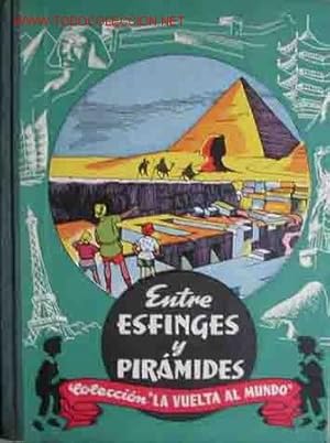 ENTRE ESFINGES Y PIRAMIDES