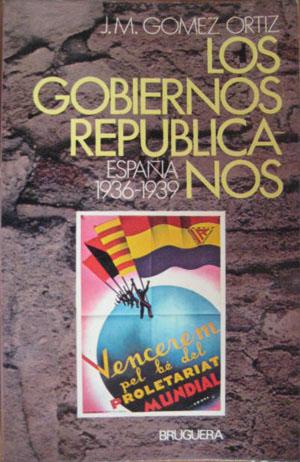 LOS GOBIERNOS REPUBLICANOS. España 1936 - 1939
