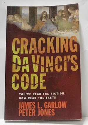 Bild des Verk�ufers f�r Cracking Da Vinci's Code: You've Read the Fiction, Now Read the Facts zum Verkauf von H4o Books