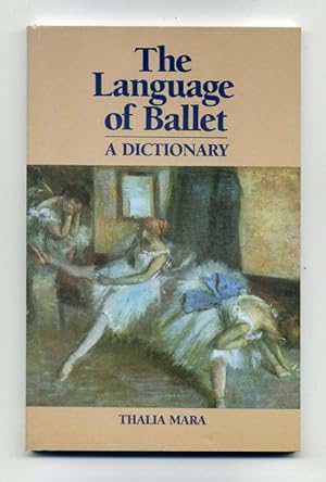 The Language of Ballet: A Dictionary