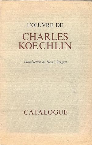 Immagine del venditore per L'oeuvre de Charles Koechlin. Catalogue. venduto da Eratoclio