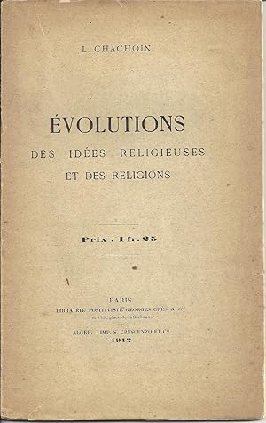 EVOLUTIONS DES IDEES RELIGIEUSES ET DES RELIGIONS