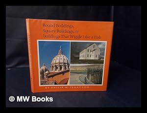 Seller image for Round Buildings, Square Buildings, & Buildings That Wiggle like a Fish for sale by MW Books