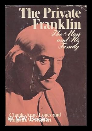 Seller image for The Private Franklin - the Man and His Family for sale by MW Books