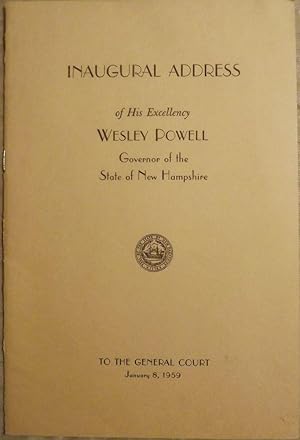 Seller image for INAUGURAL ADDRESS OF HIS EXCELLENCY WESLEY POWELL NEW HAMPSHIRE for sale by Antic Hay Books