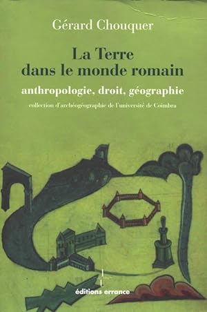La Terre dans le monde romain : anthropologie, droit, géographie