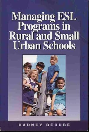 Seller image for Managing ESL Programs in Rural and Small Urban Schools for sale by Dr.Bookman - Books Packaged in Cardboard