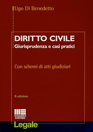Diritto civile. Giurisprudenza e casi pratici. II edizione.