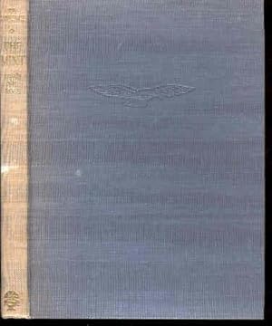 Immagine del venditore per The Mint A day-book of the R.A.F. Depot between August and December 1922 with later notes by 352087 A/c Ross [T. E. Lawrence]. venduto da Peter Keisogloff Rare Books, Inc.