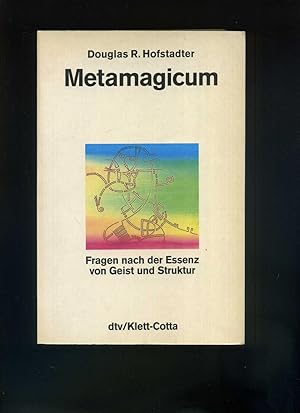 Metamagicum: Fragen nach der Essenz von Geist und Struktur. Taschenbuchausgabe.