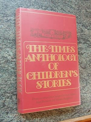 Seller image for THE TIMES ANTHOLOGY OF CHILDREN'S STORIES - From a Competition Judged By Joan Aiken, Alan Bennett and Valerie Singleton for sale by Ron Weld Books