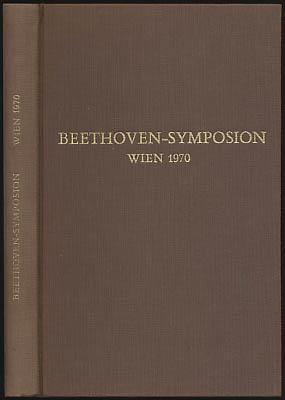 Beethoven-Symposion.Wien 1970. Bericht.