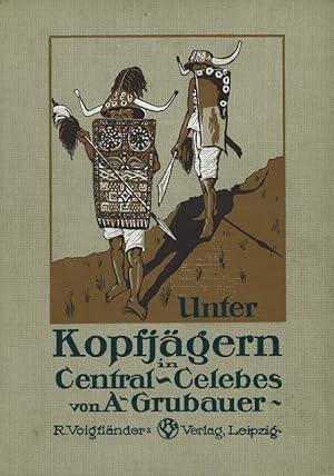 Imagen del vendedor de Unter Kopfjgern in Central-Celebes a la venta por Antiquariat  Fines Mundi