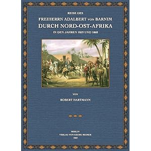 Reise des Adalbert von Barnim durch Nord-Ost-Afrika - Text
