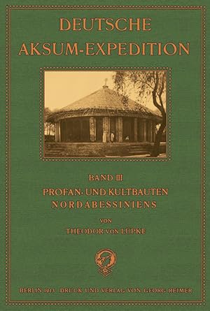 Bild des Verkufers fr Die Deutsche Aksum Expedition - 3 zum Verkauf von Antiquariat  Fines Mundi