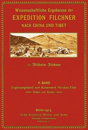 Ergebnisse der Expedition - 5: Kartenwerk Nord-Osttibet