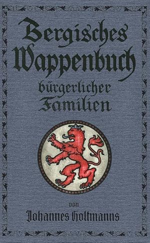 Bild des Verkufers fr Bergisches Wappenbuch brgerlicher Familien zum Verkauf von Antiquariat  Fines Mundi