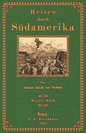 Bild des Verkufers fr Reisen durch Sdamerika - 4 zum Verkauf von Antiquariat  Fines Mundi