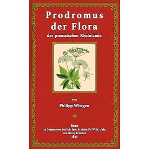 Bild des Verkufers fr Prodromus der Flora der preussischen Rheinlande zum Verkauf von Antiquariat  Fines Mundi