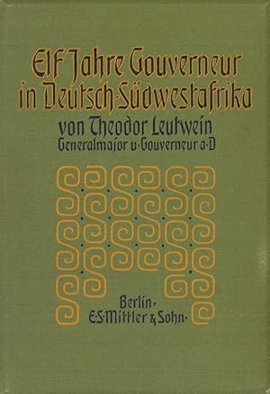 Bild des Verkufers fr 11 Jahre Gouverneur in Deutsch-Sdwestafrika zum Verkauf von Antiquariat  Fines Mundi
