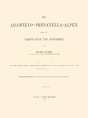 Imagen del vendedor de Die Adamello-Presanella-Alpen a la venta por Antiquariat  Fines Mundi