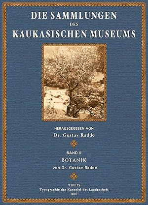 Bild des Verkufers fr Die Sammlungen des Kaukasischen Museums - 2 - Botanik zum Verkauf von Antiquariat  Fines Mundi