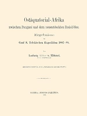 Bild des Verkufers fr Ostquatorial- Afrika zwischen Pangani und dem neuentdeckten Rudolf-See zum Verkauf von Antiquariat  Fines Mundi