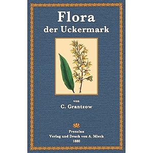 Bild des Verkufers fr Flora der Uckermark zum Verkauf von Antiquariat  Fines Mundi