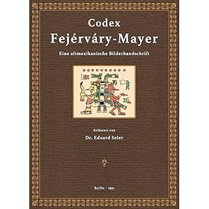 Bild des Verkufers fr Codex Fejrváry-Mayer zum Verkauf von Antiquariat  Fines Mundi