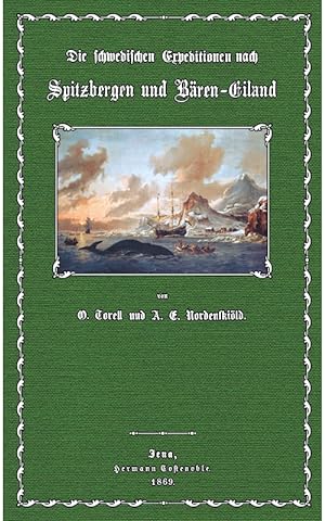 Seller image for Die Schwedischen Expeditionen nach Spitzbergen for sale by Antiquariat  Fines Mundi