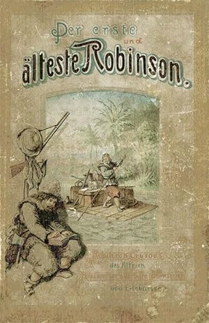 Seller image for Der erste und lteste Robinson for sale by Antiquariat  Fines Mundi