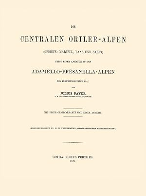 Imagen del vendedor de Die Centralen Ortler-Alpen a la venta por Antiquariat  Fines Mundi