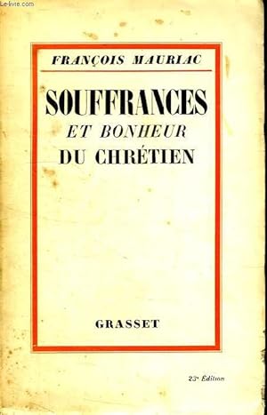 SOUFFRANCES ET BONHEUR DU CHRETIEN.