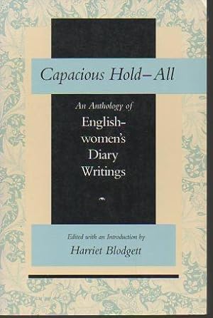 Bild des Verkufers fr Capacious Hold-All: An Anthology of English-Women's Diary Writings zum Verkauf von Bookfeathers, LLC