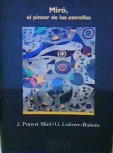 Miró : El Pintor de Las Estrellas