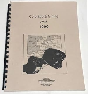 Image du vendeur pour Colorado & Mining: Coal: 1990 mis en vente par Clausen Books, RMABA