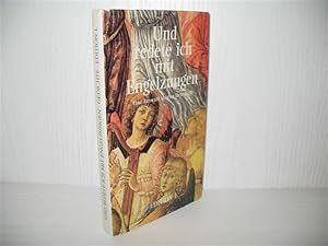 Und redete ich mit Engelzungen: Eine Auswahl neuerer Liebeslyrik.