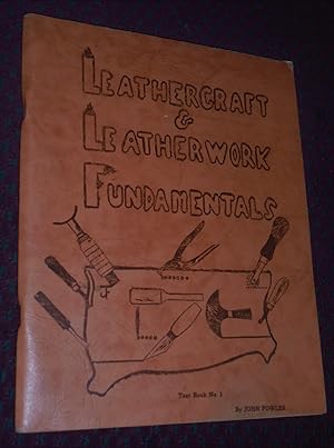 Leathercraft & Leatherwork Fundamentals, Text Book No. 1