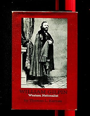 Bild des Verkufers fr WILLIAM GILPIN: WESTERN NATIONALIST. zum Verkauf von Tintagel