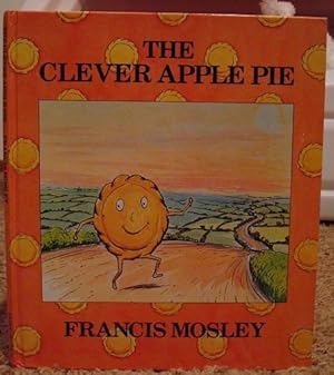 Seller image for The Clever Apple Pie for sale by Bev's Book Nook