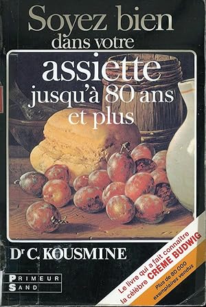 Image du vendeur pour Soyez bien dans votre assiette jusqu' 80 ans et plus mis en vente par Librairie Le Nord