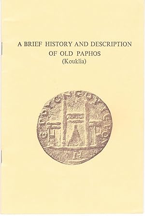 A Brief History and Description of Old Paphos (Kouklia).