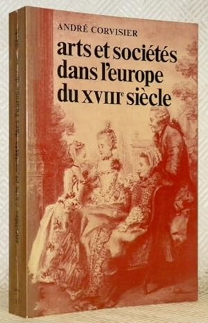 Bild des Verkufers fr Arts et socits dans l'Europe du XVIIIe sicle. Coll. "L'Historien". zum Verkauf von Bouquinerie du Varis