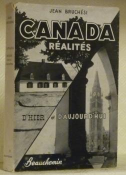 Bild des Verkufers fr Canada ralits d'hier et d'aujourd'hui. zum Verkauf von Bouquinerie du Varis