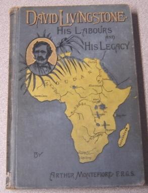 Bild des Verkufers fr David Livingstone: His Labours And His Legacy zum Verkauf von Books of Paradise