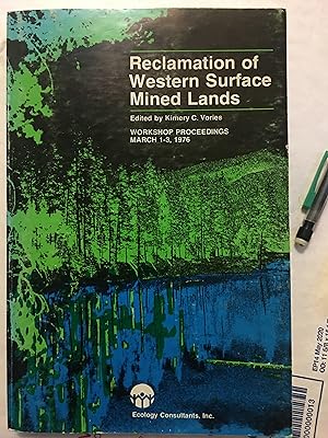 Seller image for Reclamation of Western Surface Mined Lands Workshop Proceedings March 1-3, 1976 for sale by Bristlecone Books  RMABA